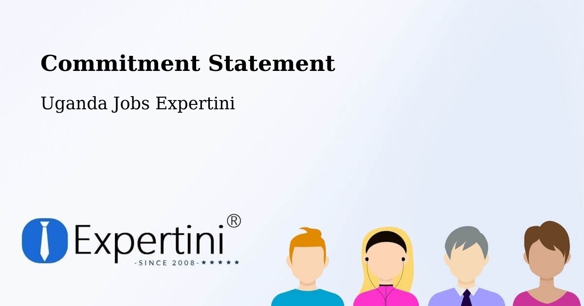 Commitment Statement - Uganda Jobs Expertini