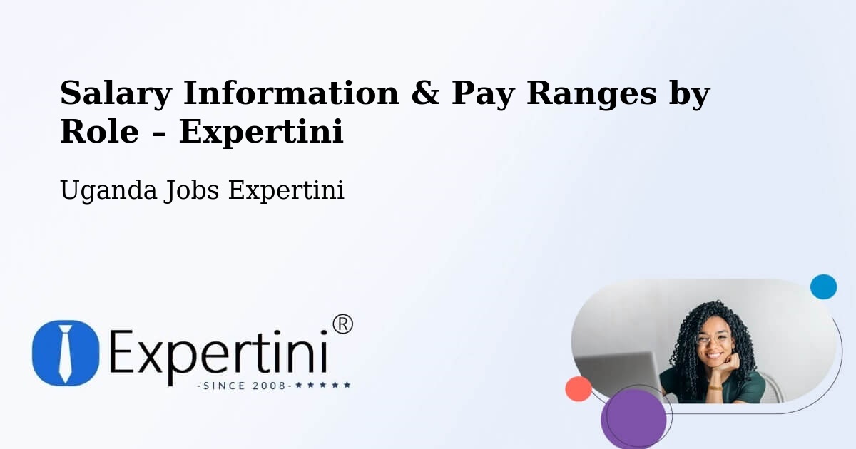 Salary Information & Pay Ranges – Uganda - Uganda Jobs Expertini
